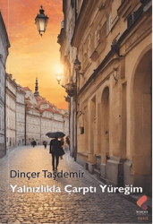 Yalnızlıkla Çarptı Yüreğim - Klaros Yayınları