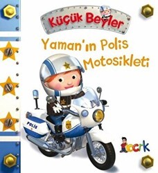 Yaman’ın Polis Motosikleti - Küçük Beyler - Bıcırık Yayınları
