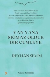 Yan Yana Sığmaz Olduk Bir Cümleye - Cinius Yayınları