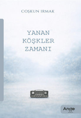 Yanan Köşkler Zamanı - 1