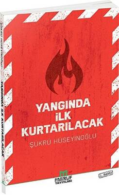 Yangında İlk Kurtarılacak - 1