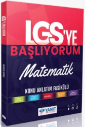 LGS` ye Başlıyorum Matematik Anlatım Fasikülü - Yanıt Yayınları