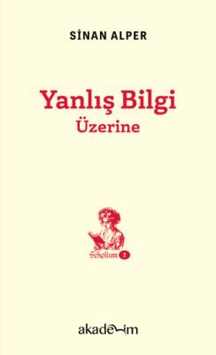 Yanlış Bilgi Üzerine - 1