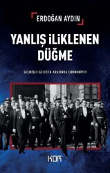 Yanlış İliklenen Düğme - Kor Kitap
