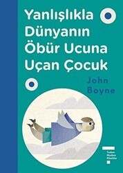 Yanlışlıkla Dünyanın Öbür Ucuna Uçan Çocuk - Tudem Yayınları