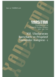 Yansıtma Dergisi Sayı: 25 - XXI. Uluslararası Rorschach ve Projektif Yöntemler Kongresi I - Yansıtma Dergisi Yayınları