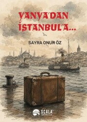 Yanya`dan İstanbul`a... - Scala Yayıncılık