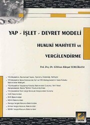 Yap - İşlet - Devret Modeli Hukuki Mahiyeti ve Vergilendirme - Seçkin Yayıncılık