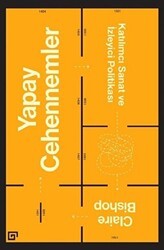 Yapay Cehennemler - Koç Üniversitesi Yayınları