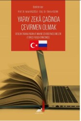 Yapay Zeka Çağında Çevirmen Olmak Derleme Tabanlı İnsan ve Makine Çevirisi İncelemeleri - Paradigma Akademi Yayınları
