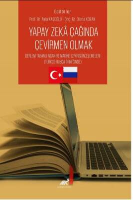 Yapay Zeka Çağında Çevirmen Olmak Derleme Tabanlı İnsan ve Makine Çevirisi İncelemeleri - 1