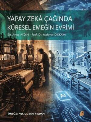 Yapay Zeka Çağında Küresel Emeğin Evrimi - 1