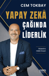 Yapay Zeka Çağında Liderlik - Ceres Yayınları