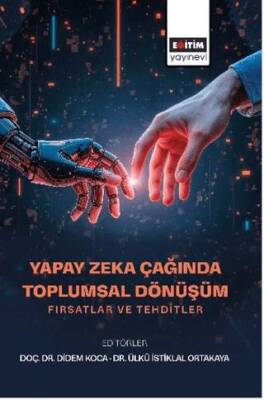 Yapay Zeka Çağında Toplumsal Dönüşüm - 1