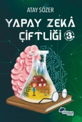 Yapay Zeka Çiftliği - Yağmur Genç