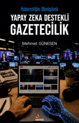Yapay Zeka Destekli Gazetecilik - Kriter Yayınları