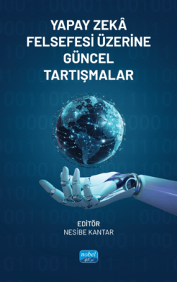 Yapay Zeka Felsefesi Üzerine Güncel Tartışmalar - 1