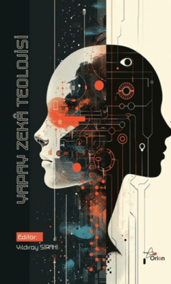 Yapay Zeka Teolojisi - 1