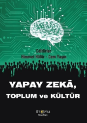 Yapay Zeka, Toplum ve Kültür - Ütopya Yayınevi