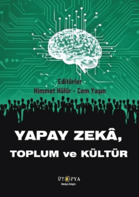 Yapay Zeka, Toplum ve Kültür - 1