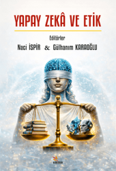 Yapay Zeka ve Etik - Kriter Yayınları