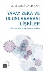 Yapay Zeka ve Uluslararası İlişkiler - Küre Yayınları