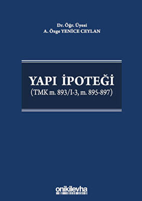 Yapı İpoteği TMK m. 893-I-3, m. 895-897 - 1