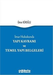 Yapı Kavramı ve Temel Yapı Belgeleri - On İki Levha Yayınları