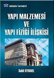 Yapı Malzemesi Ve Yapı Fiziği İlişkisi - Birsen Yayınevi