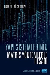 Yapı Sistemlerinin Matris Yöntemlerle Hesabı - Nobel Akademik Yayıncılık