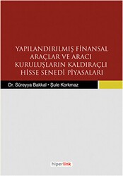 Yapılandırılmış Finansal Araçlar ve Aracı Kuruluşların Kaldıraçlı Hisse Senedi Piyasaları - Hiperlink Yayınları