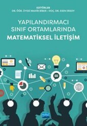 Yapılandırmacı Sınıf Ortamlarında Matematiksel İletişim - Nobel Akademik Yayıncılık