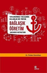 Yapılandırmacı Yaklaşımda Kullanılan Bir Yöntem: Bağlaşık Öğretim - Kriter Yayınları
