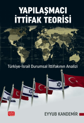 Yapılaşmacı İttifak Teorisi - 1