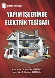 Yapım İşlerinde Elektrik Tesisatı - Birsen Yayınevi