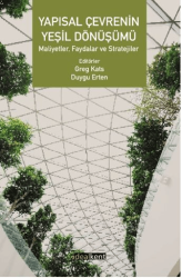 Yapısal Çevrenin Yeşil Dönüşümü - İdealKent Yayınları