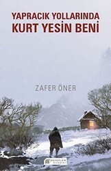 Yapracık Yollarında Kurt Yesin Beni - Akıl Çelen Kitaplar