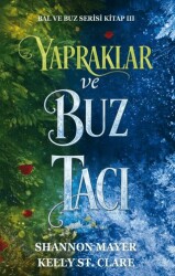 Yapraklar ve Buz Tacı - Ren Kitap