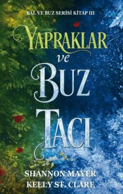 Yapraklar ve Buz Tacı - 1