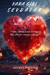 Yara Gibi Sevdalar - İkinci Adam Yayınları