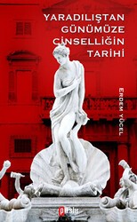 Yaradılıştan Günümüze Cinselliğin Tarih - Puslu Yayıncılık