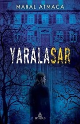 Yaralasar 1 - Ephesus Yayınları