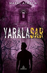 Yaralasar 3 - Ephesus Yayınları