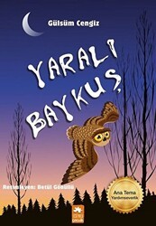 Yaralı Baykuş - Eksik Parça Yayınları