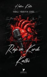 Yaralı Mikrofon Serisi - Rap`in Kırık Kalbi - Oleksa Yayınevi