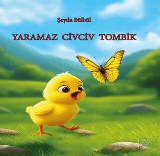 Yaramaz Civciv Tombik - 1