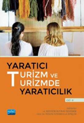 Yaratıcı Turizm ve Turizmde Yaratıcılık - Cilt 2 - 1