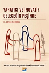 Yaratıcı ve İnovatif Geleceğin Peşinde - Siyasal Kitabevi
