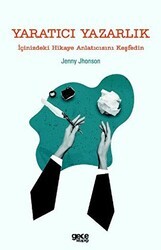 Yaratıcı Yazarlık - İçinizdeki Hikaye Anlatıcısını Keşfedin - Gece Kitaplığı