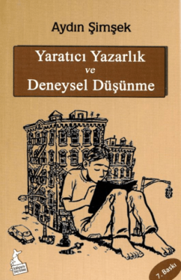 Yaratıcı Yazarlık ve Deneysel Düşünme - 1